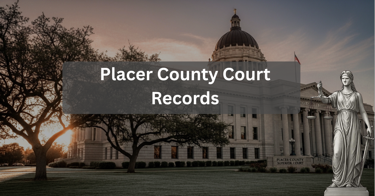 Placer County Court Records